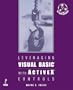 Leveraging Visual Basic with ActiveX Controls with CDROM