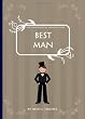 The Quintessential Wedding Guide ... Best Man