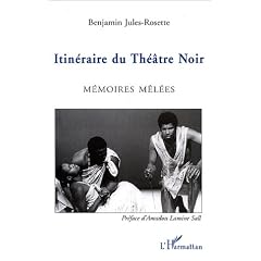 Itin�raire du th�atre noir : m�moires m�l�es
