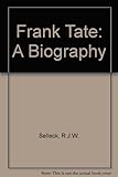 Frank Tate : a biography
