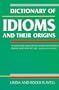 Dictionary of Idioms and Their Origins