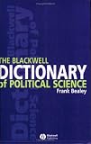 The Blackwell Dictionary of Political Science: A User`s Guide to Its Terms