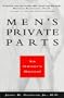 Men's Private Parts: An Owner's Manual