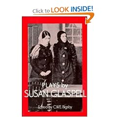 Plays by Susan Glaspell (British and American Playwrights)
