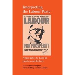 Interpreting the Labour Party: Approaches to Labour Politics and History (Critical Labour Movement Studies)