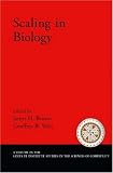Scaling in Biology (Santa Fe Institute Studies in the Sciences of Complexity Proceedings)