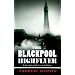 The Blackpool Highflyer (Jim Stringer)