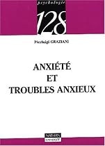 Anxi&eacute;t&eacute; et troubles anxieux