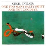 One Too Many Salty Swift and Not Goodbye