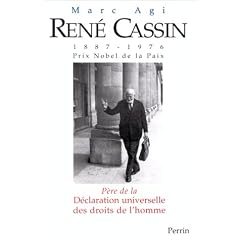 Ren� Cassin: Prix Nobel de la paix, 1887-1976 : p�re de la D�claration universelle des droits de l'homme