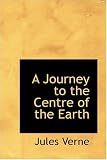 A Journey to the Centre of the Earth