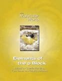 Elements of the p Block (The molecular world)