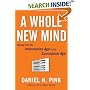 A Whole New Mind: Moving from the Information Age to the Conceptual Age