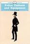 Police Uniform and Equipment (Shire Albums)
