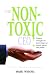 Non-Toxic Ceo: Critical Strategies for Protecting Your People, Planet and Profits