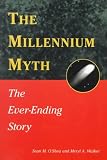 The Millennium Myth: The Ever-Ending Story