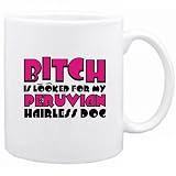 New  Bperuvian Hairless Dogtch Is Looked For My Peruvian Hairless Dog  Mug Dog