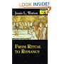 From Ritual to Romance (Mythos: The Princeton/Bollingen Series in World Mythology)