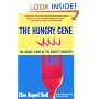 The Hungry Gene: The Inside Story of the Obesity Industry