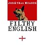 Filthy English