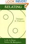 Relating: Dialogues and Dialectics