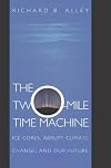 The Two-Mile Time Machine