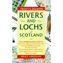 Trout and Salmon Rivers and Lochs of Scotland