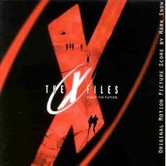 The X Files: Fight The Future - Original Score