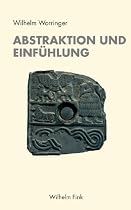 Abstraktion und Einf&uuml;hlung