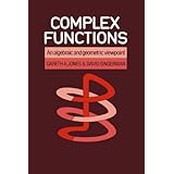 complex functions an algebraic and geometric viewpoint