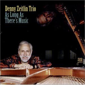 Click here to buy As Long As There's Music by Denny Zeitlin (Audio CD - 2000).