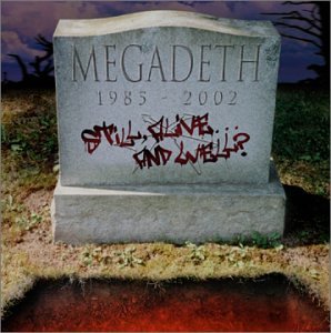 Megadeth - Still Alive and Well? - Zortam Music
