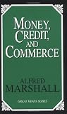 Money, Credit, and Commerce