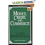 Money, Credit, and Commerce