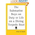 The Submarine Boys on Duty or Life on a Diving Torpedo Boat by  Victor G. Duram
