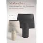 Modern Pots: Hans Coper, Lucie Rie and their Contemporaries: Hans Coper, Lucie Rie and Their Contemporaries - The Lisa Sainsbury Collection