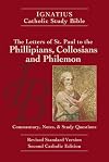 Ignatius Catholic Study Bible: The Letters of Saint Paul to the Philippians, the Colossians, and Philemon