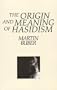 The Origin and Meaning of Hasidism