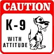 CAUTION: K 9 police dog drug joke law sign