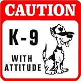 CAUTION: K 9 police dog drug joke law sign