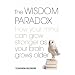 The Wisdom Paradox: How Your Mind Can Grow Stronger as Your Brain Grows Older