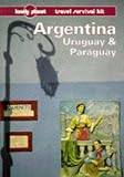 Lonely Planet Argentina, Uruguay & Paraguay