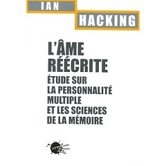 L'�me r��crite : Etude sur la personnalit� multiple et les sciences de la m�moire