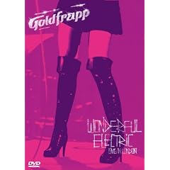 Goldfrapp - Wonderful Electric - Live in London [DVD] [2004]