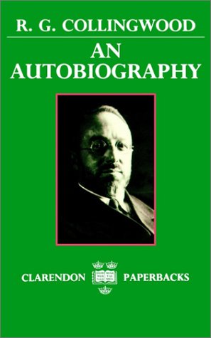 R.G. Collingwood: An Autobiography