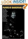 Players of Shakespeare 2: Further Essays in Shakespearean Performance by Players with the Royal Shakespeare Company