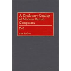 A Dictionary-catalog of Modern British Composers: D-L (Music Reference Collection)