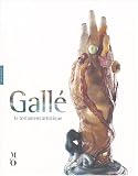 Gallé : Le testament artistique
