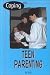 Coping with Teen Parenting (Coping)
