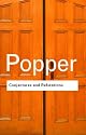Conjectures and Refutations (Routledge Classics): The Growth of Scientific Knowledge